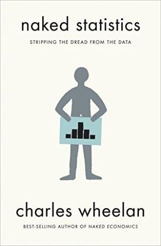 Cover — Naked Statistics: Stripping the Dread from the Data